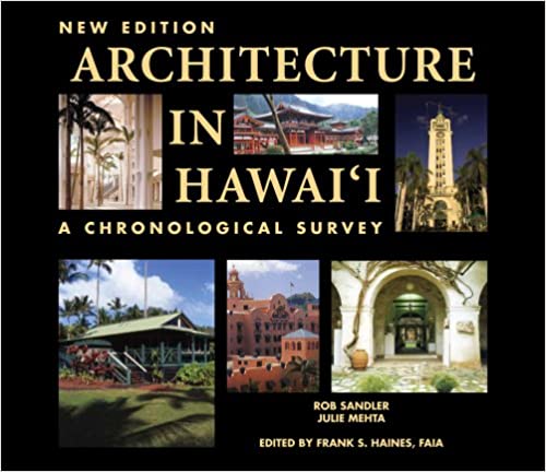 Architecture In Hawai'i. A Chronological Survey