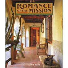 Romance of the Mission: Decorating in the Mission Style