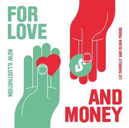 For Love and Money: New Illustration