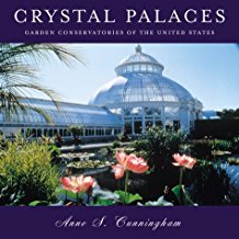 Crystal Palaces: Garden Conservatories of the U.S