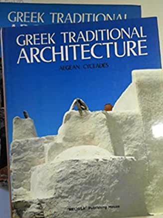 Greek Traditional Architecture, Volume 2: Aegean Cyclades