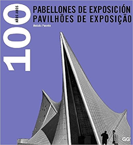 Pabellones de La Exposicion - 100 Anos