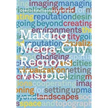 The Image and the Region: Making Mega-City Regions Visible