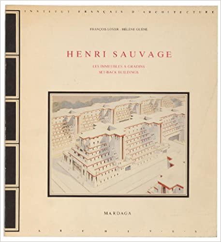 Henri Sauvage: Set-back Buildings