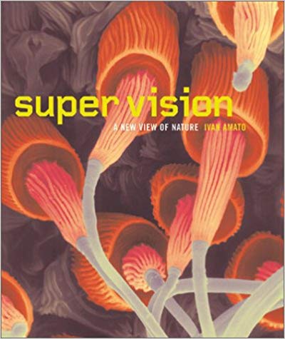 Super Vision: A New View of Nature