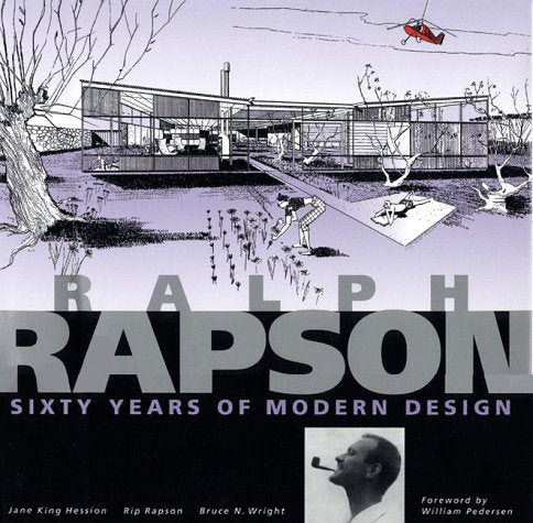 Ralph Rapson  Sixty Years Of Modern Design