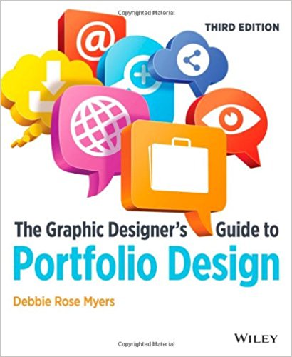 The Graphic Designer's Guide to Portfolio Design, 3rd Edition
