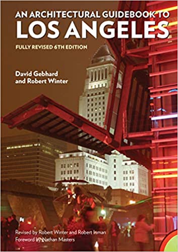 An Architectural Guidebook to Los Angeles, Revised and Updated 6th edition