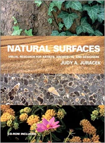 Natural Surfaces: Visual Research for Artists, Architects, and Designers