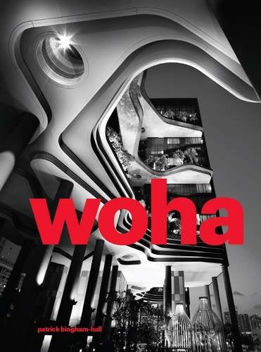 WOHA Selected Projects Volume 2