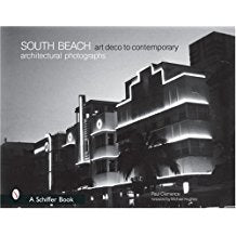 South Beach Architectural Photographs: Art Deco to Contemporary