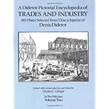 A Diderot Pictorial Encyclopedia of Trades and Industry. Volume Two