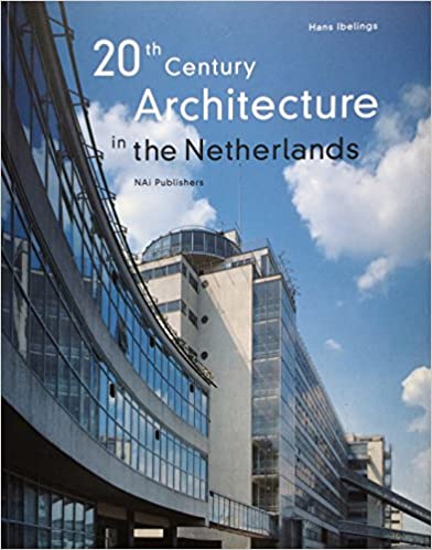 20th Century Architecture in the Netherlands
