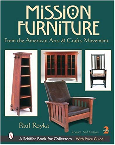 Mission Furniture: From the American Arts & Crafts Movement, 2nd Revised Edition