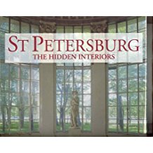 St Petersburg: The Hidden Interiors