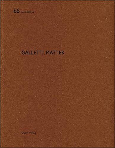 Galletti Matter: De aedibus
