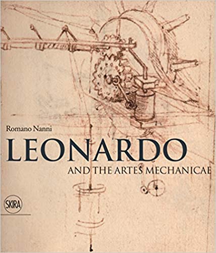 Leonardo And The Artes Mechanicae