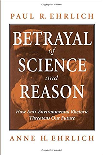 Betrayal of Science and Reason: How Anti-Environmental Rhetoric Threatens Out Future