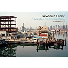 Newtown Creek: A Photographic Survey of New York's Industrial Waterway