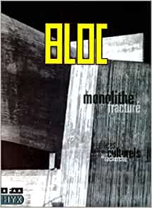 Bloc: Le Monolithe Fracture