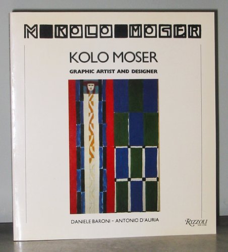 Kolo Moser: Graphic Artist and Designer.