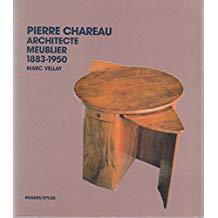 Pierre Chareau: Architecte Meublier 1883-1950