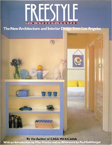 Freestyle: The New Architecture and Interior Design from Los Angeles