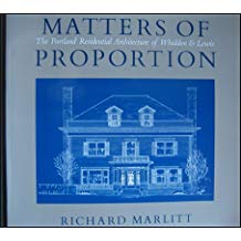 Matters of Proportion: The Portland Residential Architecture of Whidden & Lewis