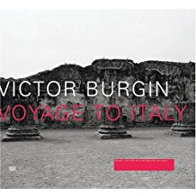 Victor Burgin: Voyage to Italy