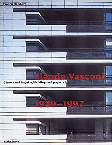 Claude Vasconi Buildings and Projects. 1980-1997