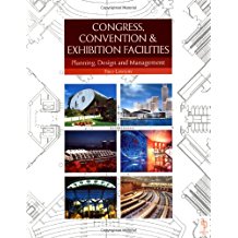 Congress, Convention and Exhibition Facilities: Planning and Design