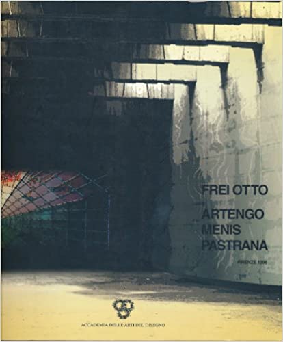 Frei Otto / Artengo Menis Pastrana: Firenze 1996.