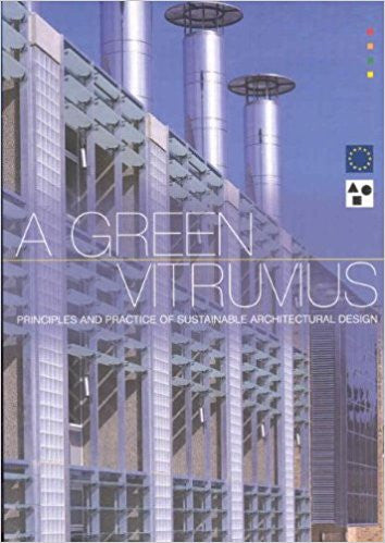 A Green Vitruvius: Principles and Practice of Sustainable Architectural Design
