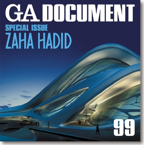 GA Document 99: Special Issue Zaha Hadid