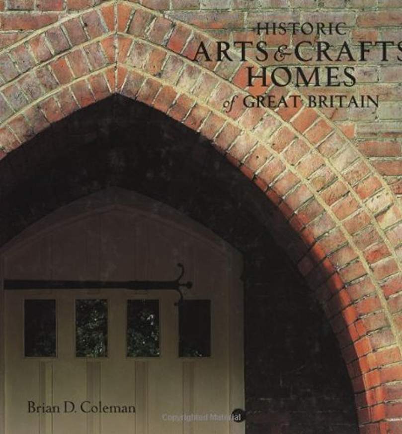 Historic Arts + Crafts Homes of Great Britain