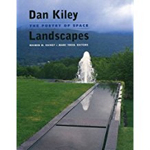 Dan Kiley: Landscapes - The Poetry of Space