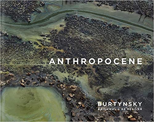 Edward Burtynsky. Anthropocene