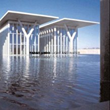 Tadao Ando: Light and Water