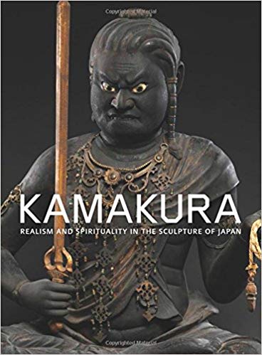 Kamakura          Realism And Spirituality In The Sculpture Of Japan