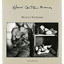 Henri Cartier-Bresson: Mexican Notebooks, 1934 - 1964