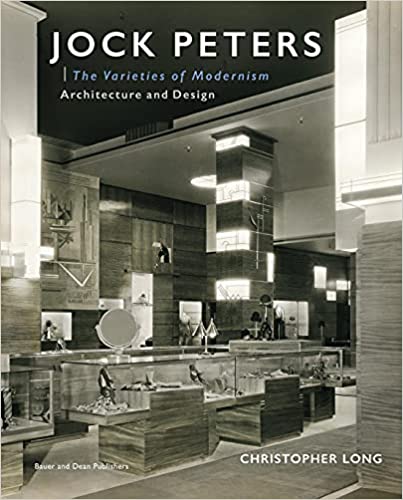 Jock Peters   The Varieties of Modernism   Architecture and Design