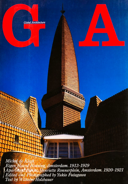 Global Architecture 56: Eigen Haard Housing, Amsterdam. 1913-1919, Apartment Blocks, Henriette Ronnerplein, Amsterdam. 1020-1921