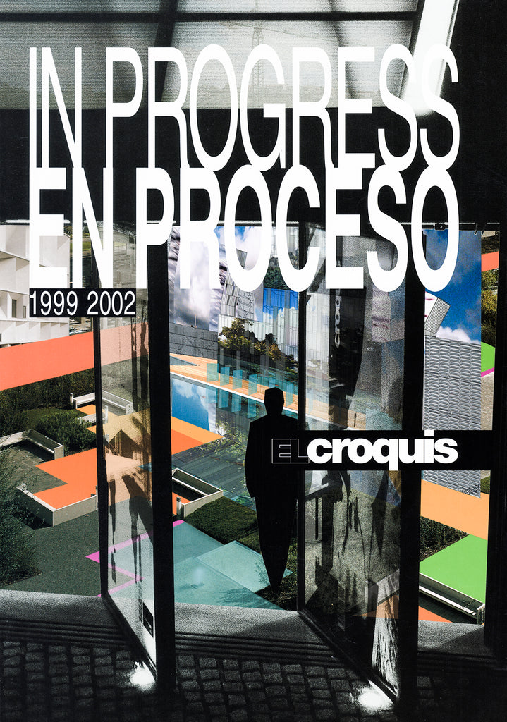 El Croquis: In Progress 1999-2002