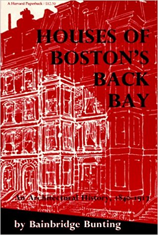 Houses of Boston's Back Bay: An Architectural History, 1840 - 1917.