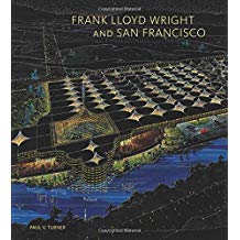 Frank Lloyd Wright and San Francisco