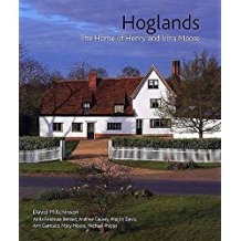 Hoglands: The Home of Henry and Irina Moore