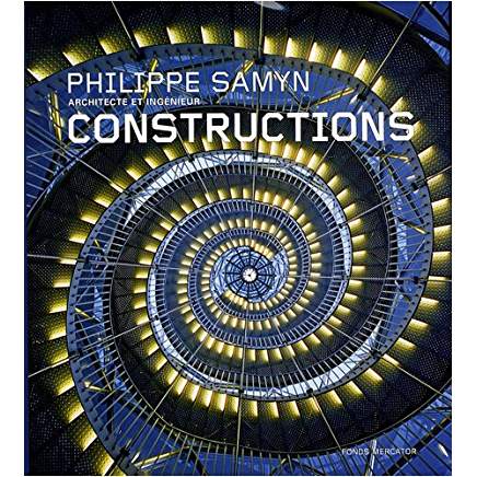 Philippe Samyn: Achitecte et Ingenieur - Constructions