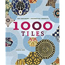 1000 Tiles:  Ten Centuries of Decorative Ceramics
