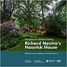 Richard Neutra's Hassrick House  Emergence of a Modern Dwelling
