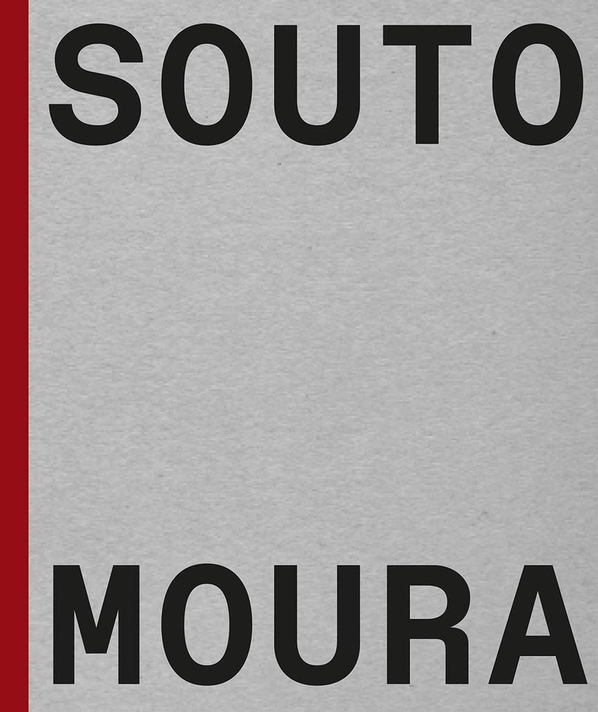 Souto de Moura: Memory, Projects, Works
